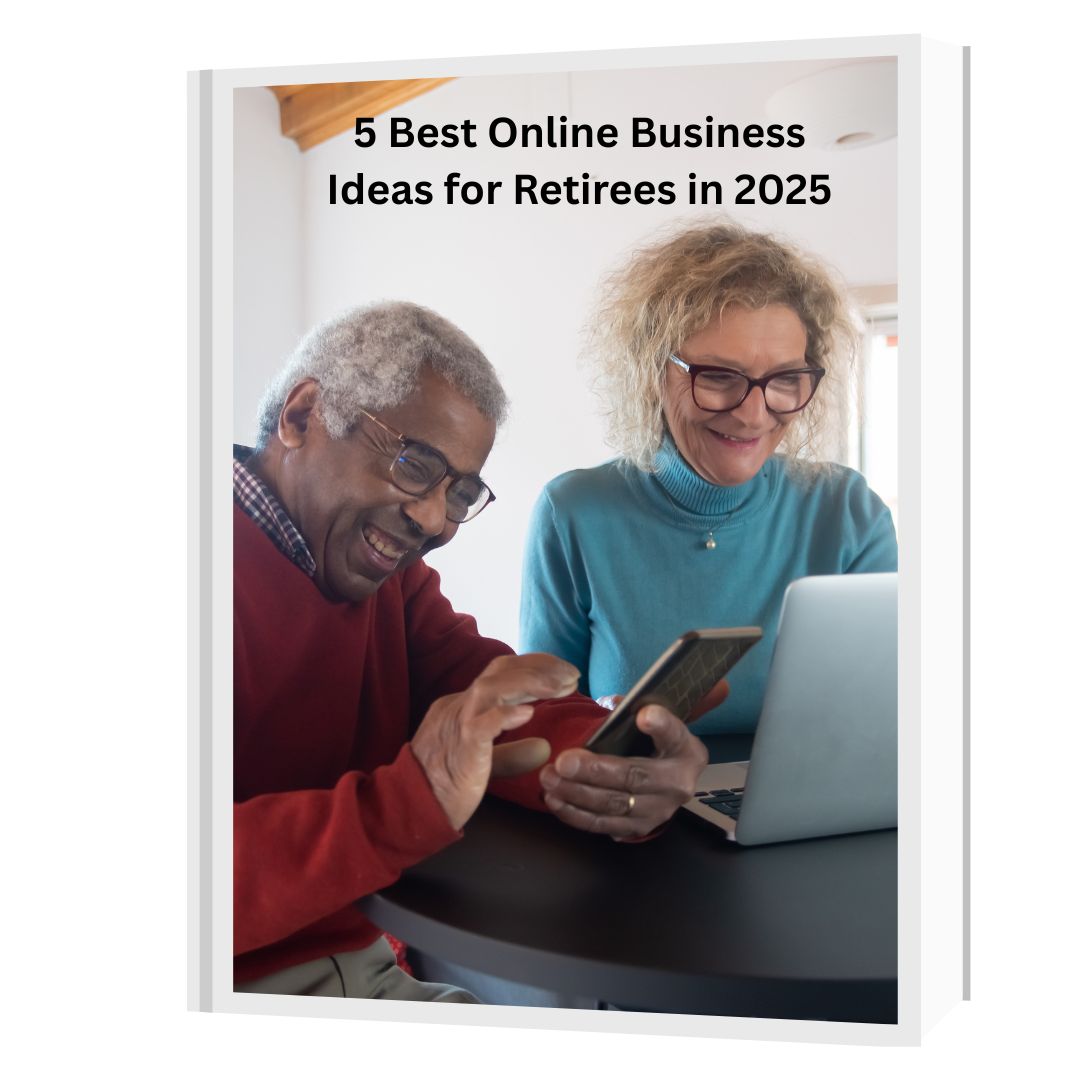 5 Best Online Business Ideas for Retirees in 2025 5 Best Online Business Ideas for Retirees in 2025